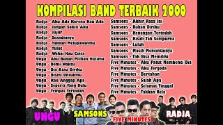 Band Indonesia Hits 2000an | Radja - Ungu - Samsons - Five Minutes