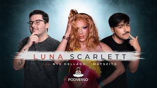 Download lagu LUNA SCARLETT - PODVERSO #09