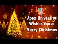 Merry Christmas | Greetings | Wishes | Celebration | Christmas Eve | Apex University