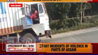 Bandh supporters pelted stones on moving vehicles in Assam's Nalbari district
