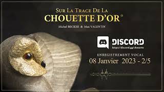 50 part2 LA CHOUETTE D'OR® Les Vocaux Discord 08012023 THE GOLDEN OWL® Discord Vocals 20230108