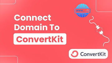 How to Connect Domain to ConvertKit (Easily)