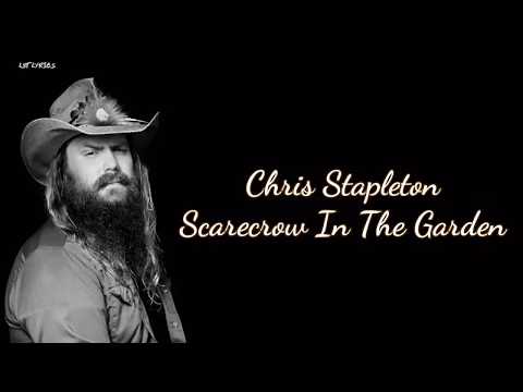 Chords For Chris Stapleton Scarecrow In The Garden Lyrics