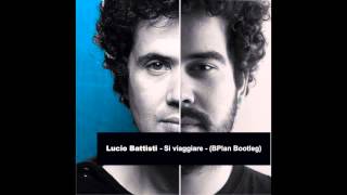 Lucio Battisti - Si Viaggiare Bplan Bootleg