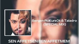 Bergen ft Taladro & Kursat   Sen Affetsen Ben Affetmem SPECIAL MIX Tiktok Akım Resimi