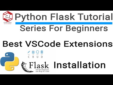 #1 Python Flask Tutorial -  Flask Installation and Best VSCode Extensions for Python - Read Desc