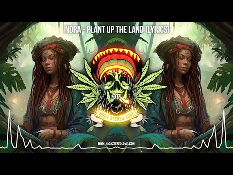 Indra – Plant Up The Land 🌿 (New Reggae 2023 / Roots Reggae 2023 / Lyric Video)