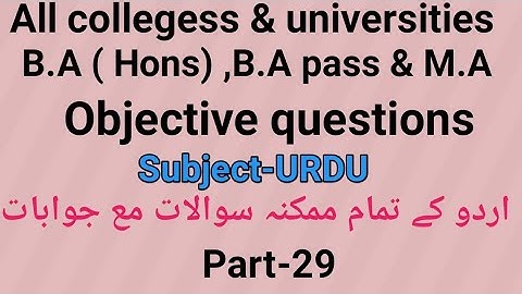 Most important questios of Urdu for B.A ( Hons) , B.A PASS & M.A Part-29 by Taufique Ansari