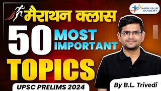 50 most important topics for upsc  pre 2024 | UPSC PRELIMS 2024 by B.L. Trievedi