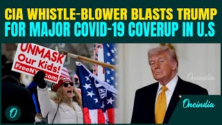 Trump EXPOSED? CIA Whistle-Blower’s COVID Bombshell Shakes U.S. | Americans FIRES Questions at Govt Profile