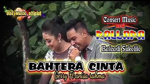 BAHTERA CINTA gErry mahesa Ft Anisa Rahma NEW PALLAPA BOMBER
