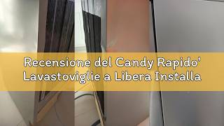 Recensione del Candy Rapido' Lavastoviglie a Libera Installazione 60 cm, 14 Coperti, 5 Programmi, Cl