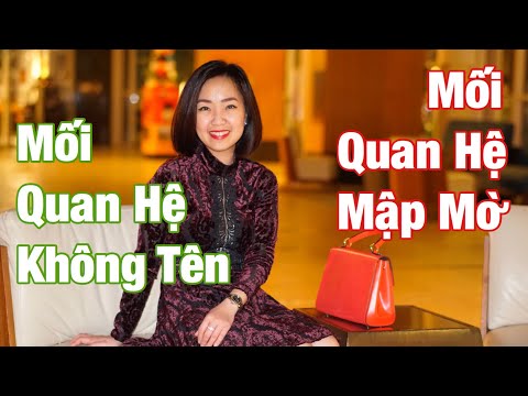 Video: Mối Quan Hệ Lỏng Lẻo