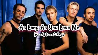 As Long As You Love Me - Backstreet Boys | Lyrics