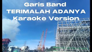 Karaoke Terimalah Adanya -Garis Band