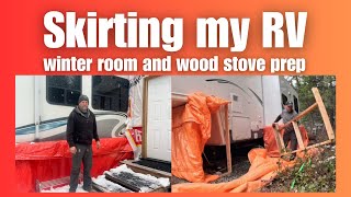 Skirting my RV: winter room and wood stove prep