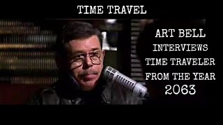 Art Bell Interviews Time Traveler from the Year 2063 named 'Single Seven a.k.a. Jonathan'