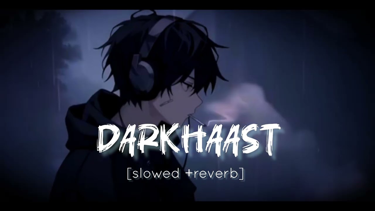 Darkhaast Hindi Sad Lofi song ( latest version) [slowed +reverb] Hindi Song #lofi @SB_hero_official 