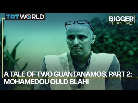 A Tale of two Guantanamos, Part 2: Mohamedou Ould Slahi