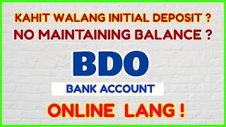 BDO Account No Initial Deposit Zero Maintaining Balance - How to Open BDO Online & Requirements