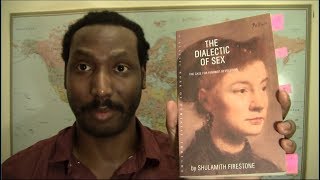 The Dialectic of Sex by Shulamith Firestone | Book Discourse