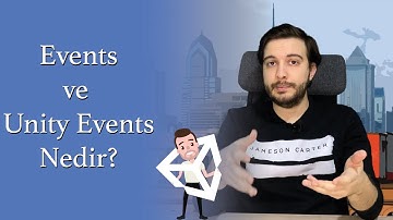 Events ve Unity Events nedir?