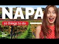 TOP 10 Things to do in Napa Valley, California 2023!