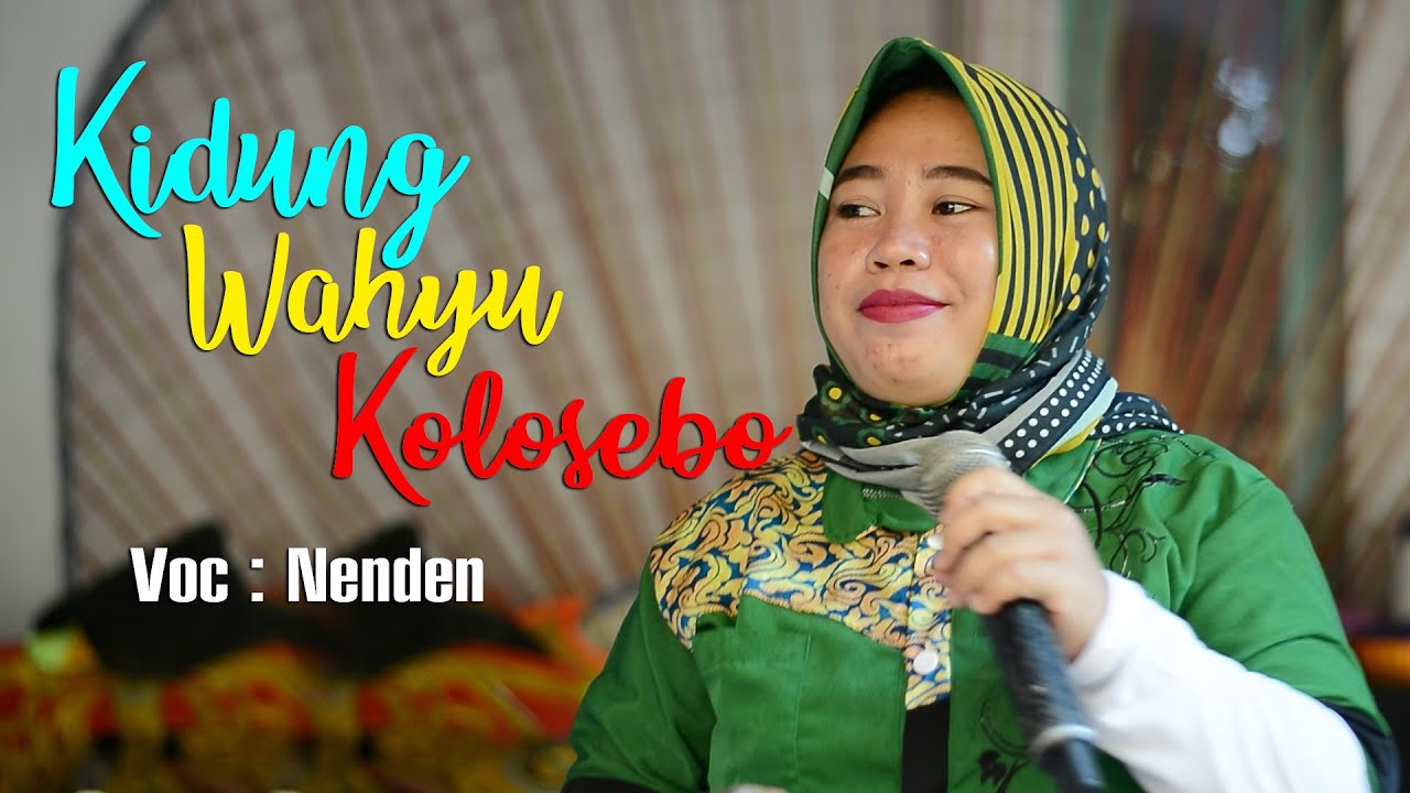 Kidung Wahyu kolosebo _ Voc : Nenden | Versi Latihan Sang Legendaris