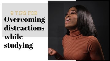 How to overcome distractions while studying :: 9 tips