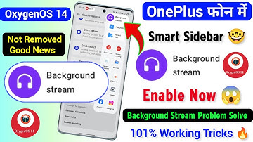 OnePlus Phone Background Stream Problem Solve 🥰 | Enable Background Stream Smart Sidebar in OnePlus