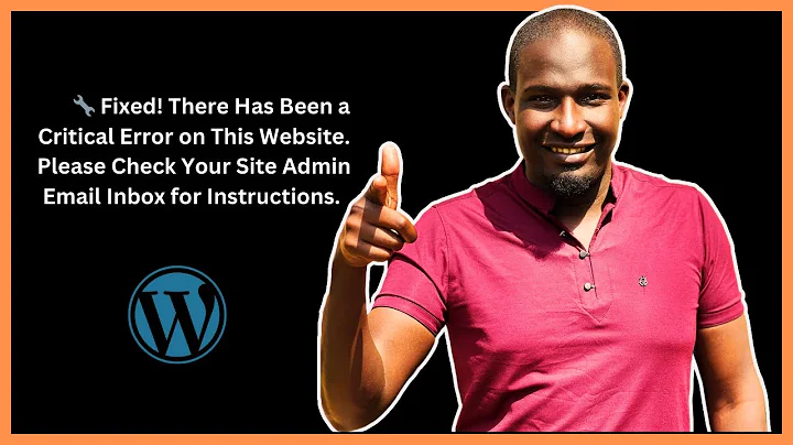 🔧 Fixed! There Has Been a Critical Error on This Website. Please Check Your Site Admin Email Inbox