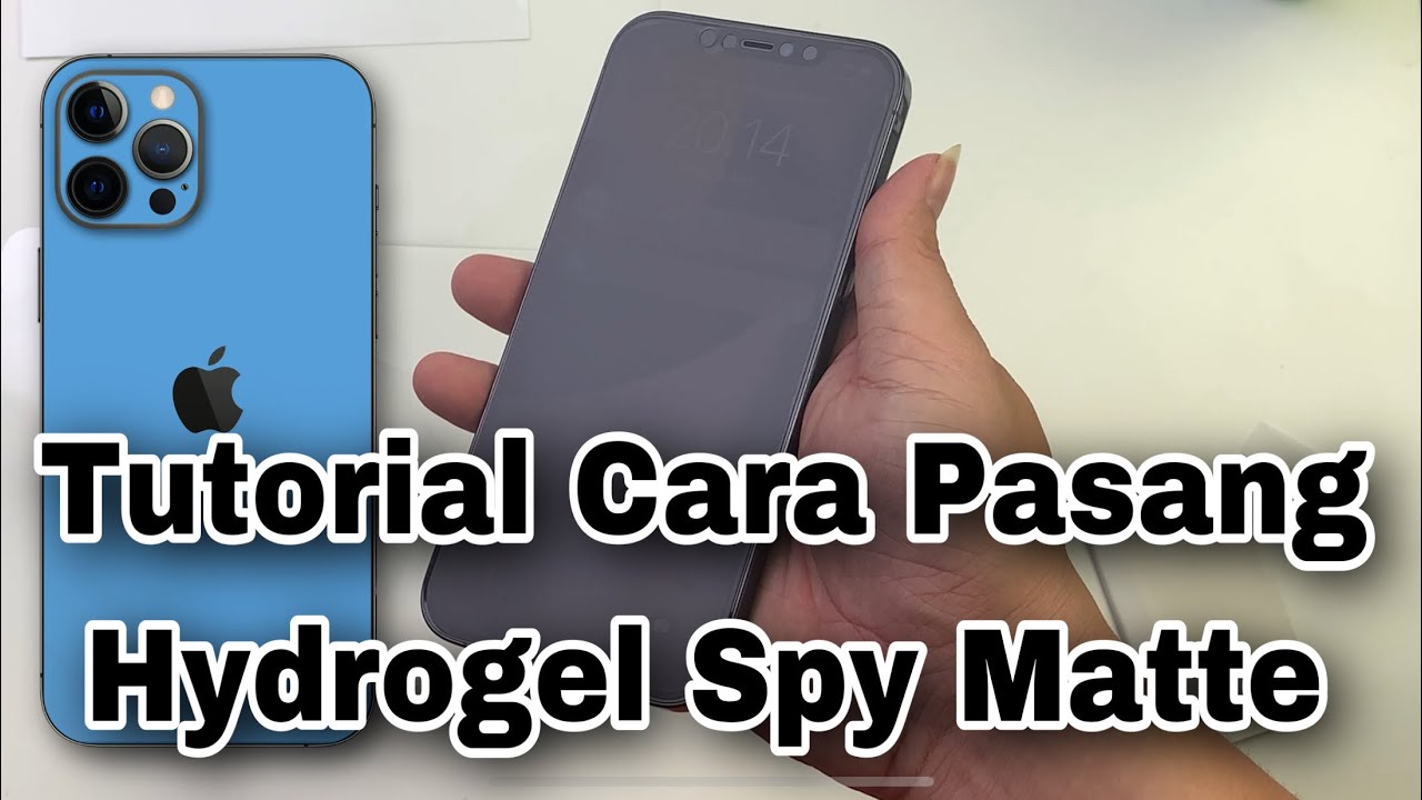 TUTORIAL CARA PASANG SCREEN PROTECTOR HYDROGEL SPY MATTE IPHONE 12 PRO