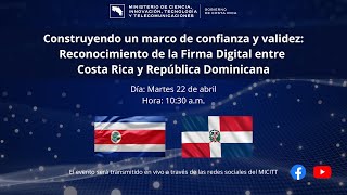 Reconocimiento de la Firma Digital entre Costa Rica y República Dominicana
