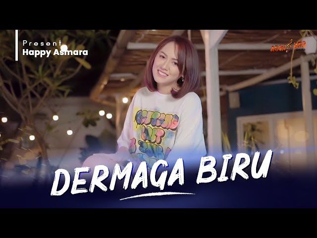 HAPPY ASMARA - DERMAGA BIRU ( Official Music Video ) class=