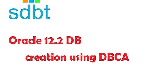 Oracle 12.2 Db creation using DBCA