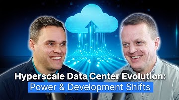 Hyperscale Data Center Evolution: Power & Development Shifts