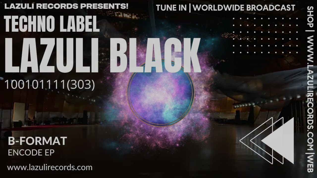 B Format - 100101111303 [LAZULI BLACK | ACID TECNO | HARD TECHNO]