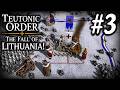 THE FALL OF LITHUANIA! | Medieval 2: Total War JLMP's Mod - Teutonic Order Campaign #3