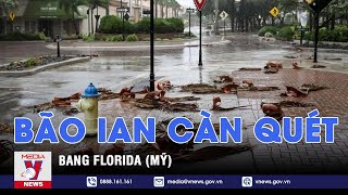 Bão Ian càn quét bang Florida (Mỹ) - VNEWS