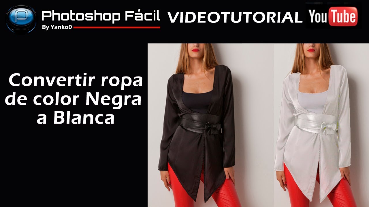 Convertir color de ropa negra a blanca Photoshop @yanko0 - YouTube