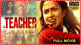 The Teacher Telugu Full Length Drama\Thriller HD Movie || Amala Paul@tfctelugucinemalu