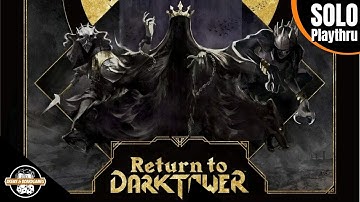 Return to Dark Tower | Solo | Live Playthrough