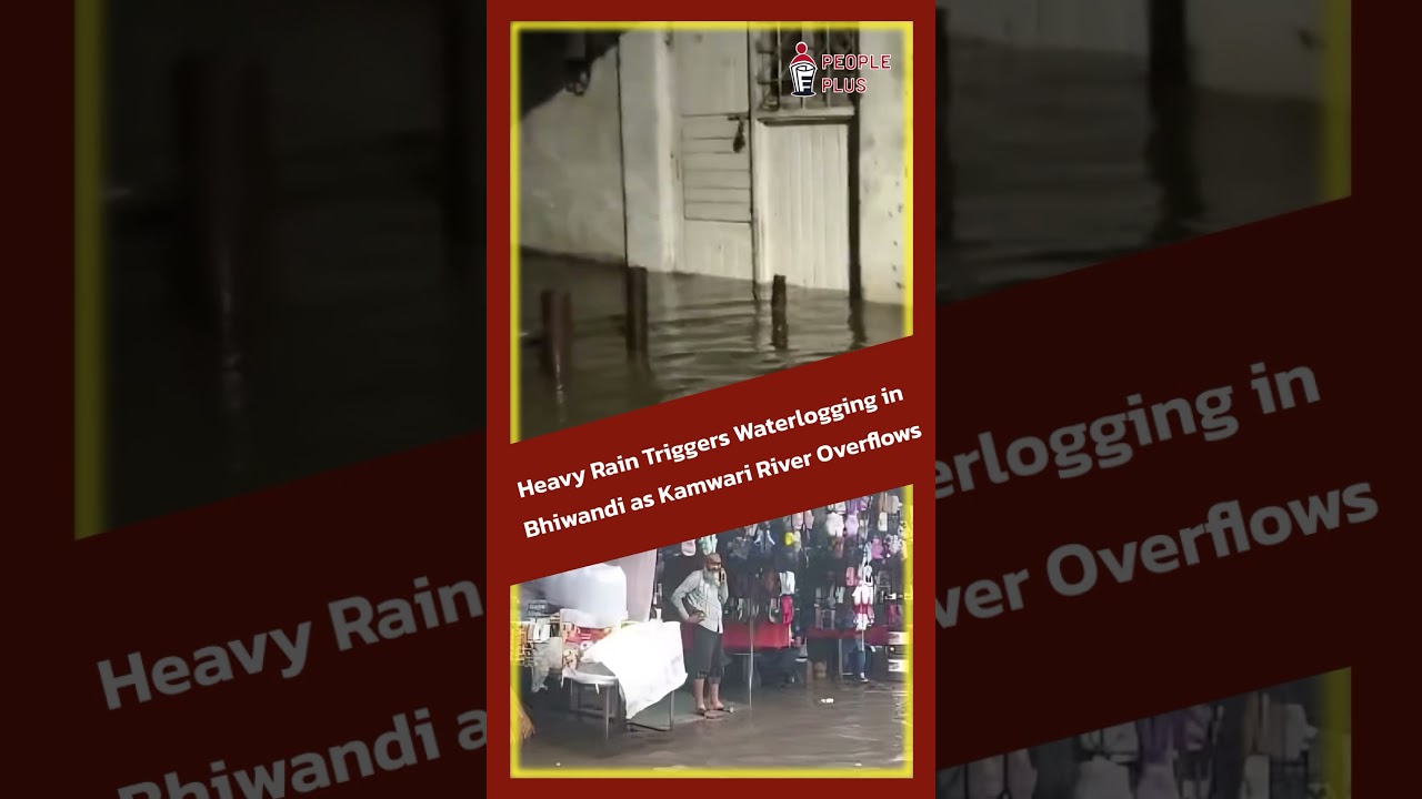 "Heavy Rain Triggers Waterlogging in Bhiwandi as Kamwari River Overflows" 