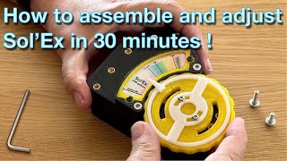 How to assemble and adjust Sol'Ex in 30 minutes!