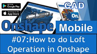 Onshape Tutorial 07: How To Do Loft Operation