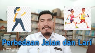 Perbedaan Jalan dan Lari