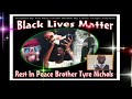 Tyre Nichols Black Lives Matter Our Deepest condolences We Honor The Tyre Nichols Family you matter