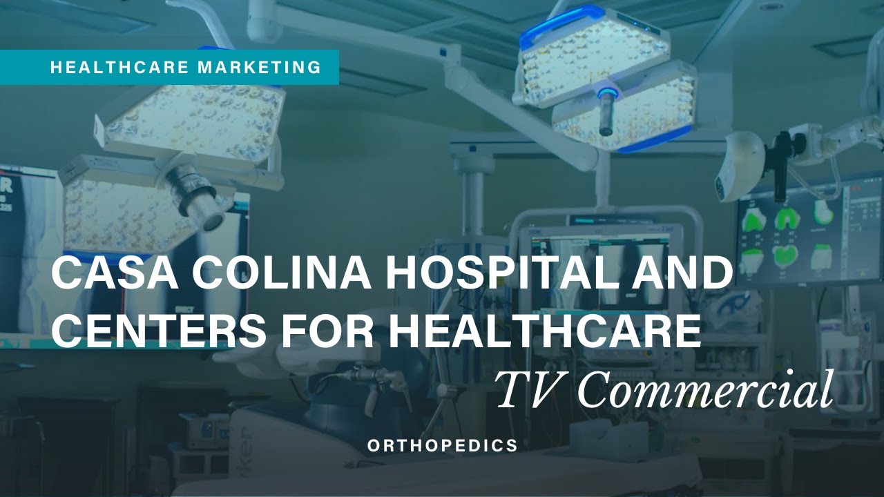 Casa Colina Hospital and Centers for Healthcare TV Commercial