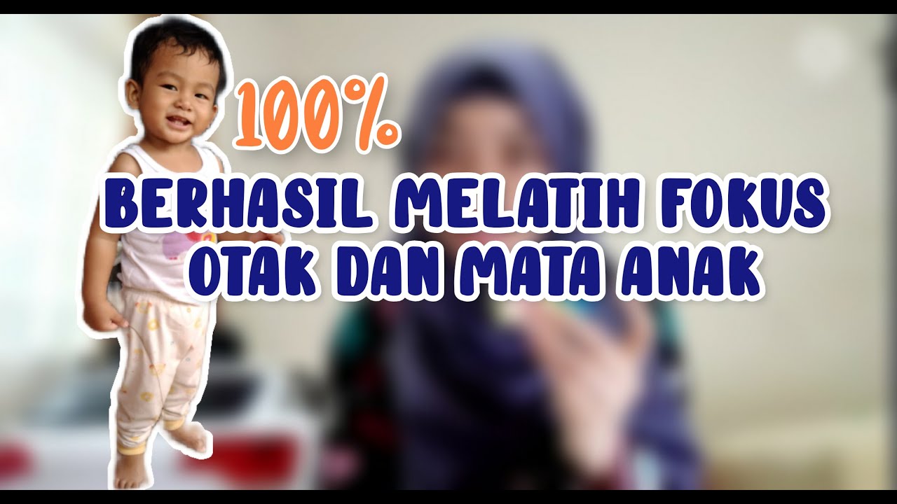 🔴 Kisah Saya - 💯 Ampuh Melatih Fokus Otak Anak