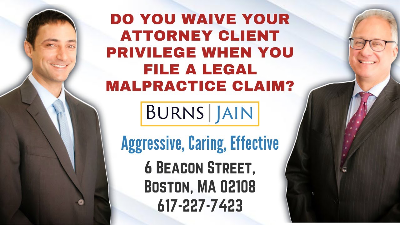 Do You Waive Your Attorney Client Privilege When You File A Legal